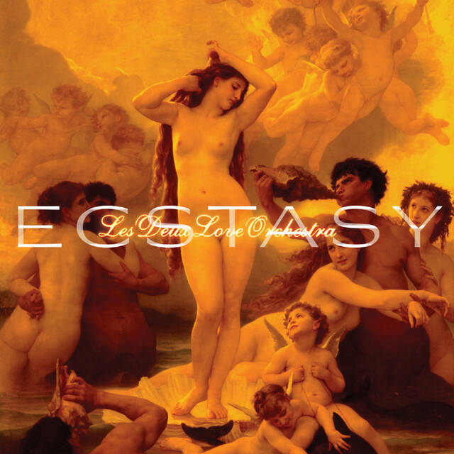 Les Deux Love Orchestra - Ecstasy